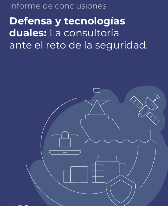 Defensa y tecnologías duales: la consultoría ante el reto de la seguridad